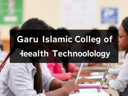 Garu Islamic College of Health Technology (GICHT) Admission Form for 2026/2027 Academic Session