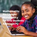 Mathematics No Longer Mandatory for Arts Students’ Admission – FG