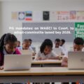 FG Mandates WAEC and NECO to Adopt Computer-Based Testing by 2026