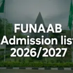 FUNAAB Admission List 2026/2027 Is Out Now: Check Admission Status