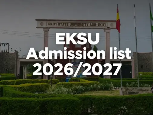 EKSU Admission List 2026/2027 is out. How to Check admission status